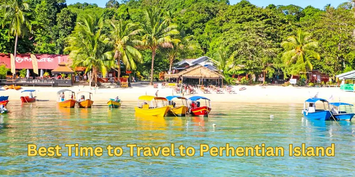 Best Time to Travel to Perhentian Island