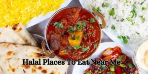 Halal Places To Eat Near Me