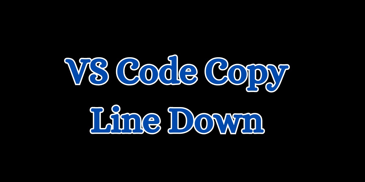 VS Code Copy Line Down (1)