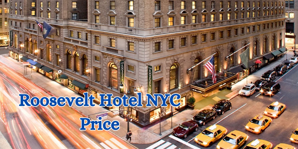 Roosevelt hotel nyc price