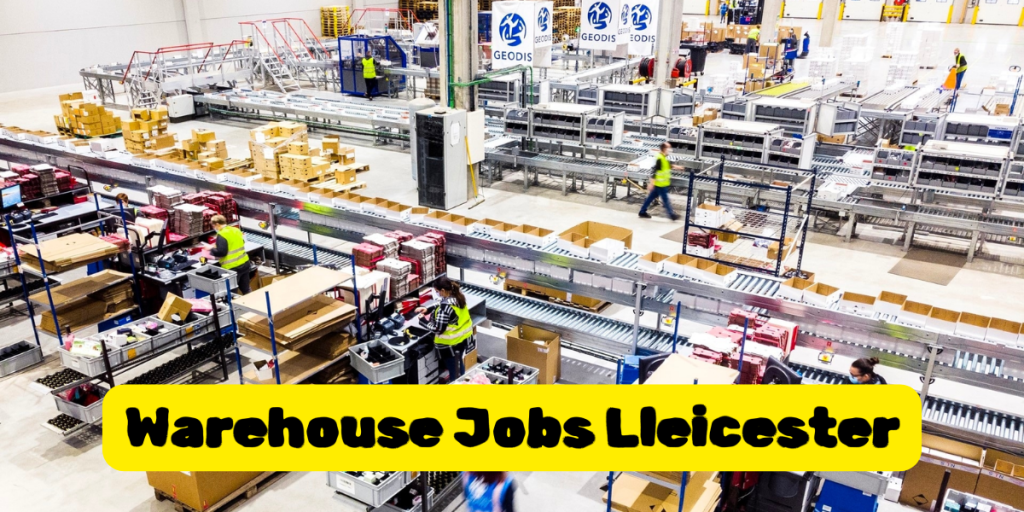 Warehouse Jobs Lleicester